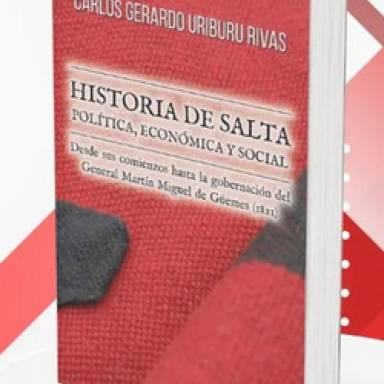 Carlos Uriburu Rivas presenta su libro Historia de Salta